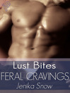 Feral Cravings (eBook): Luecross Wolves Series, Book 1